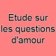 Etude sur les questions d'amour