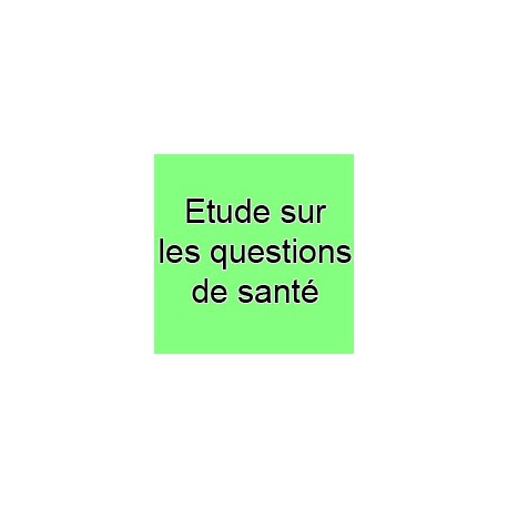 Etude sur les questions de santé