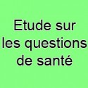 Etude sur les questions de santé