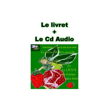 La petite fille bien gentille et le Deva des fraises des bois