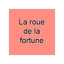 La roue de la fortune